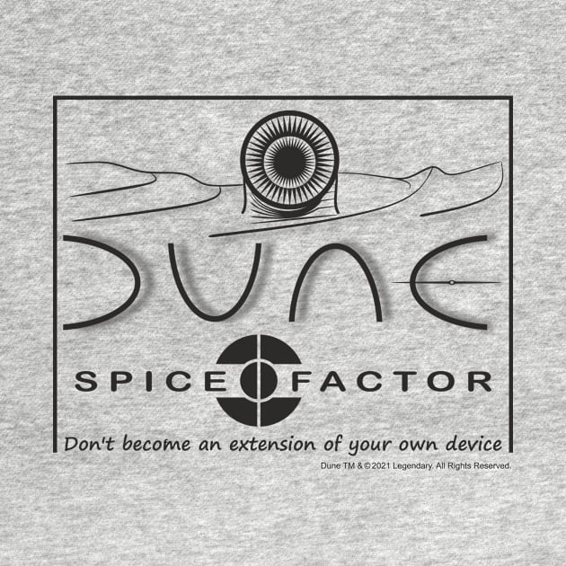 Spice Factor Dune 2021 by aceofspace
